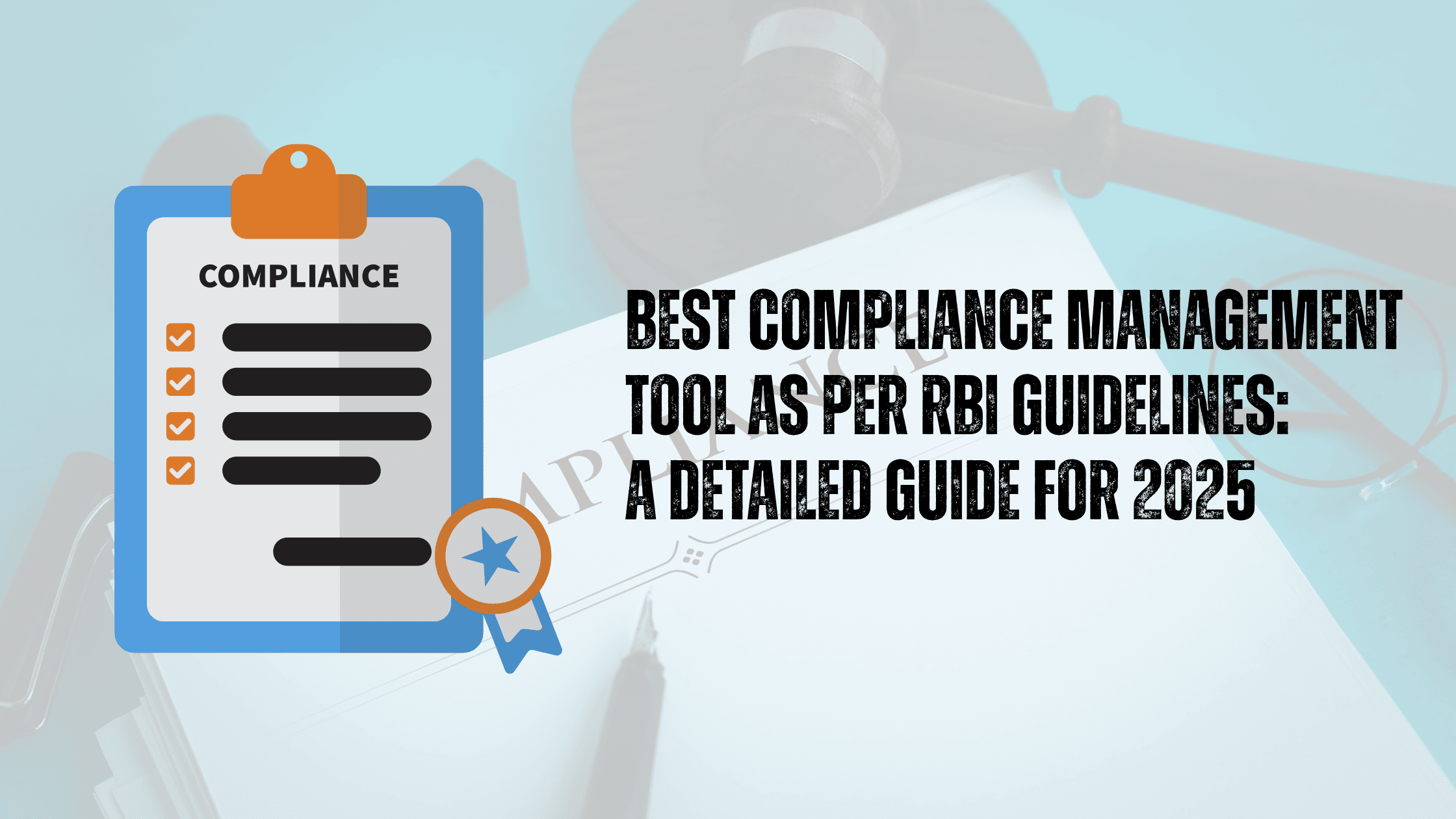 Best Compliance Management Tool as per RBI Guidelines: A Detailed Guide